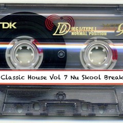 Classic House Vol 7 Nu Skool Breakz