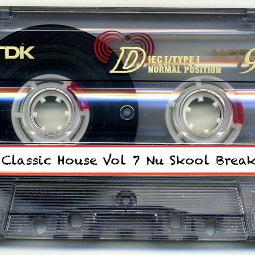 Classic House Vol 7 Nu Skool Breakz