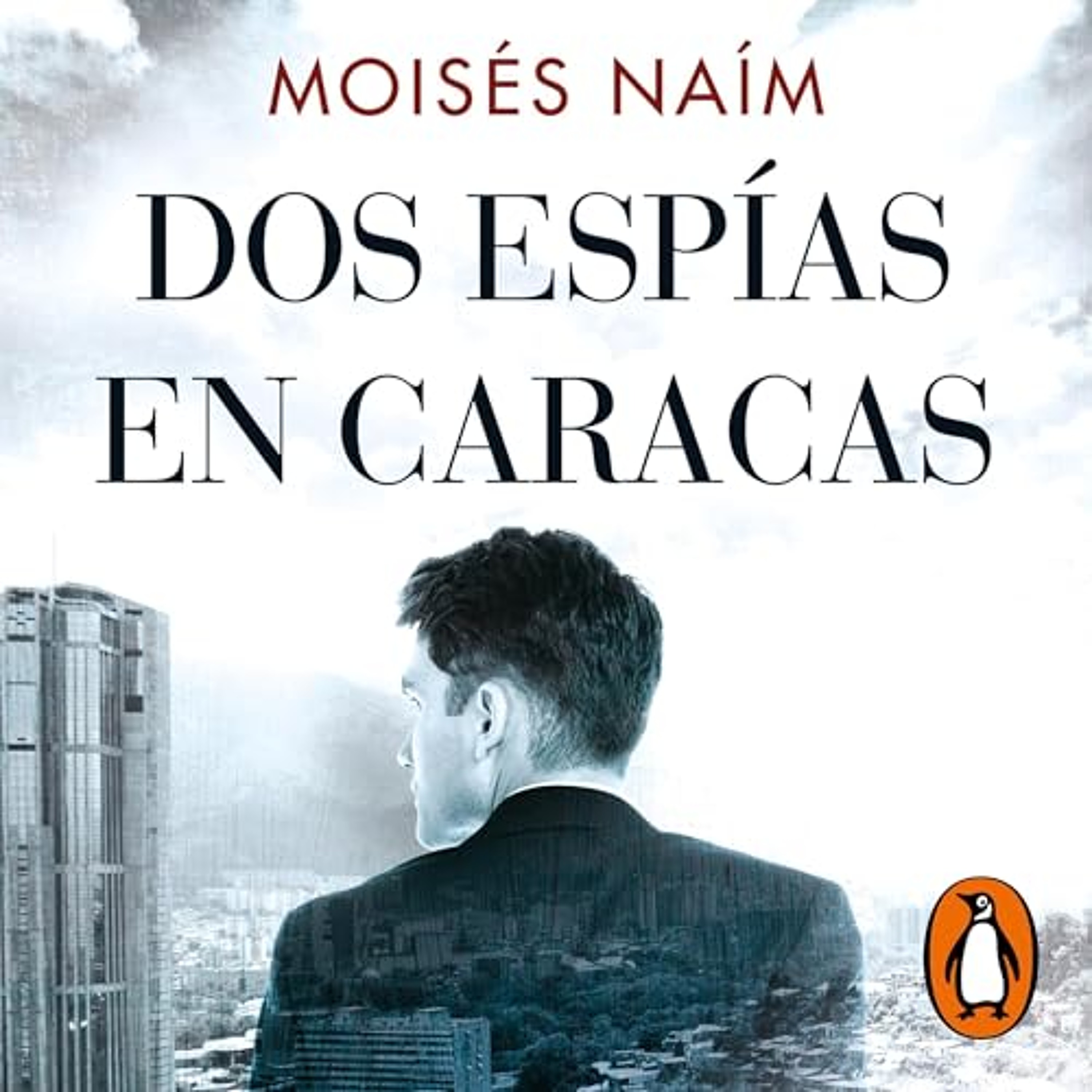 Dos espías en Caracas [Two Spies in Caracas] (Audiolibro) | Prueba Gratis