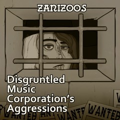 Disgruntled Music Corporation's Aggressions (MASHUP ALBUM)