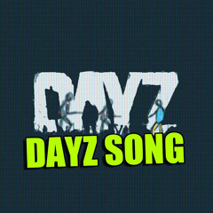 DayZ Song by Ranzratte [GERMAN]