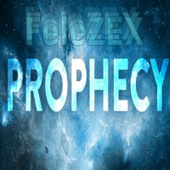 FeleZEX - Prophecy ( Original Mix )