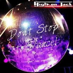Don't Stop to Dance!