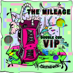 Ew x Mastuh - The Mileage: Part Two (Double Cup VIP) July 2020