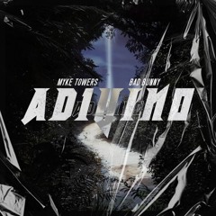 Adivino - Myke Towers x Bad Bunny [EXTENDED EDIT] ✅