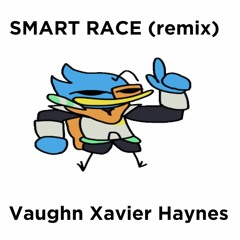 Smart Race (remix)