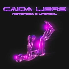 Nictofobia & UfoReal - Caida Libre