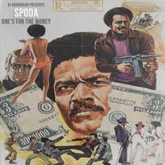 DJ Radiohead Featuring Spoda - One's For The Money