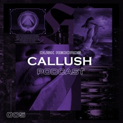 DUSKCAST 48 | CALLUSH