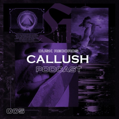 DUSKCAST 48 | CALLUSH