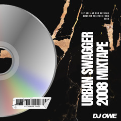 URBAN SWAGGER - 2008 MIXTAPE