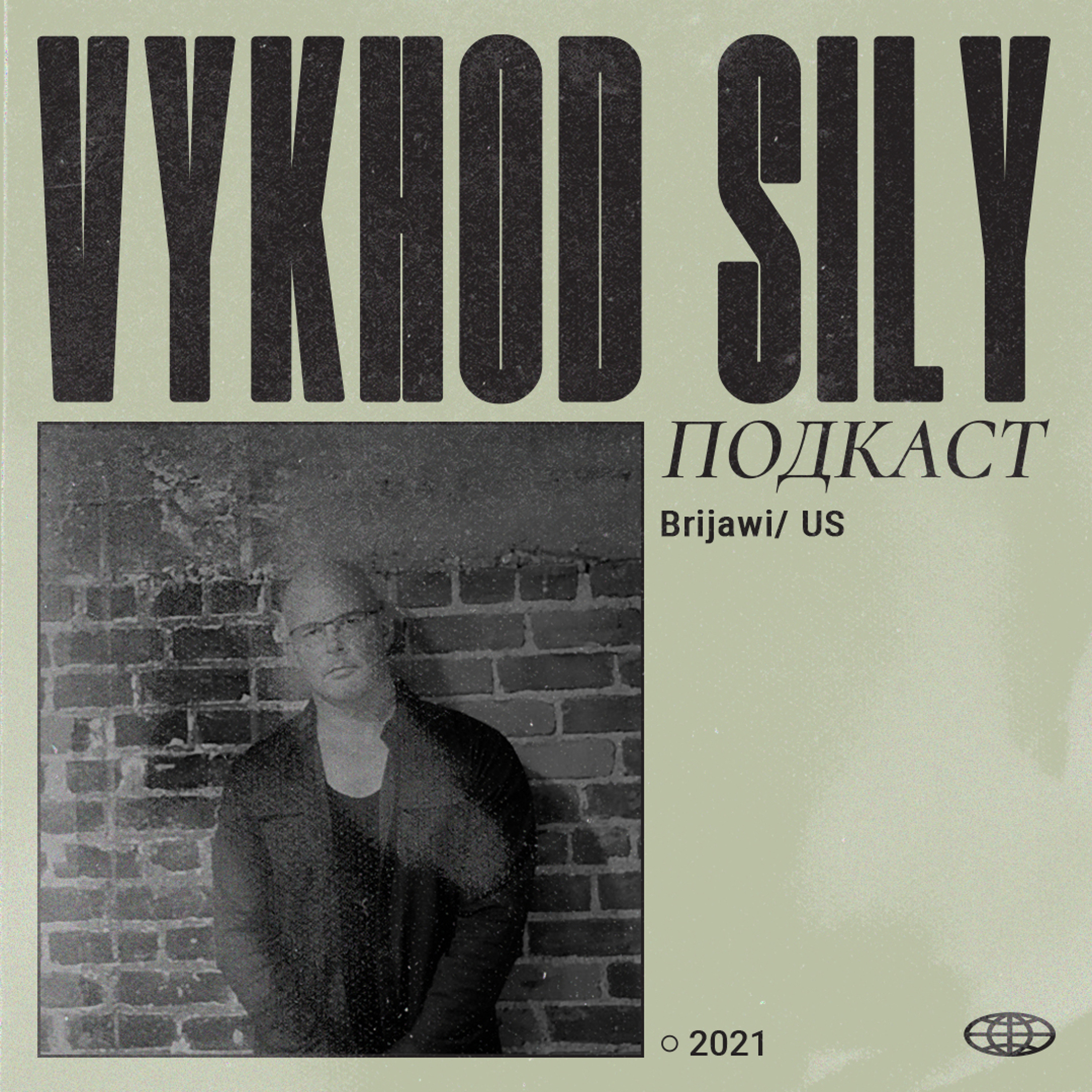 Vykhod Sily Podcast - Brijawi Guest Mix (2) episode artwork