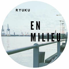 HM PREMIERE | Ryuku - En Milieu (Free DL)