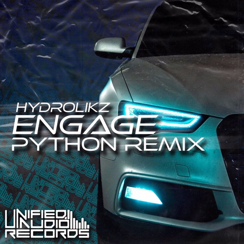 Hydrolikz - Engage (Python Remix) FREE DOWNLOAD