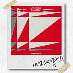 Enhypen - Polaroid Love (Hvkler Remix)