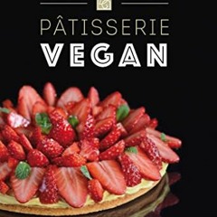 TÉLÉCHARGER Pâtisserie Vegan en téléchargement gratuit au format PDF mOdcE