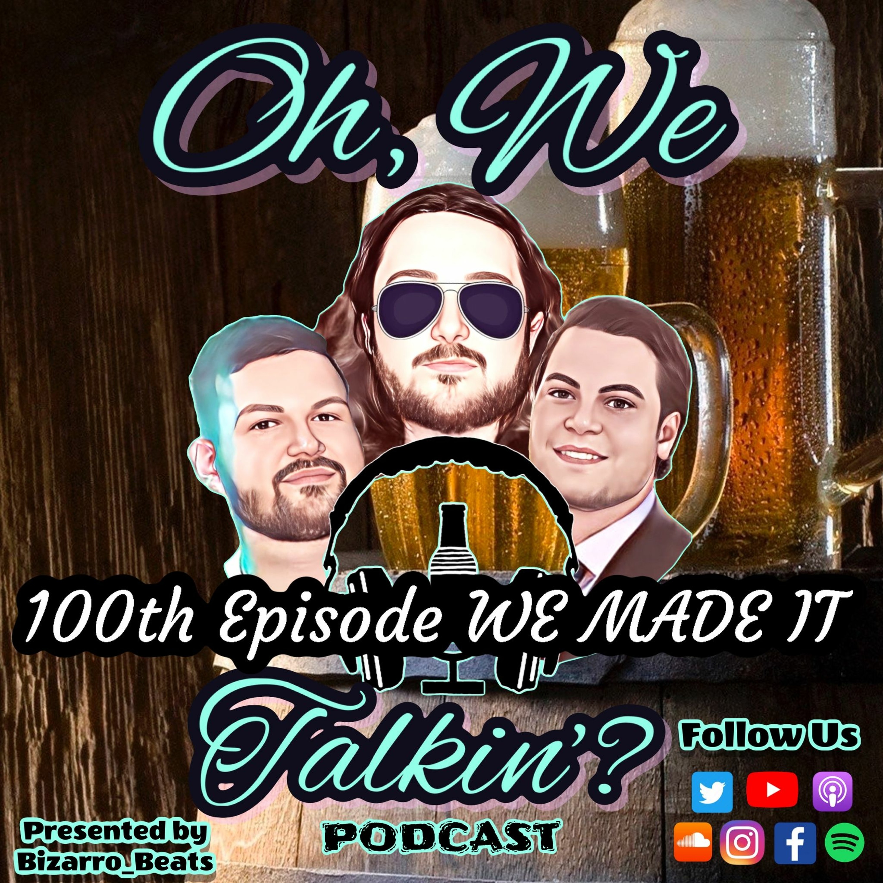 Ep. 100: WE MADE IT episode artwork