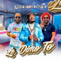 Rochy RD - Le Dimo To ❌ Los Crazy RD intro 115 bpm @djrompecabinard