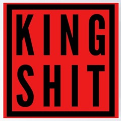 King Shit