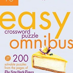 VIEW KINDLE 📙 The New York Times Easy Crossword Puzzle Omnibus Volume 10: 200 Solvab