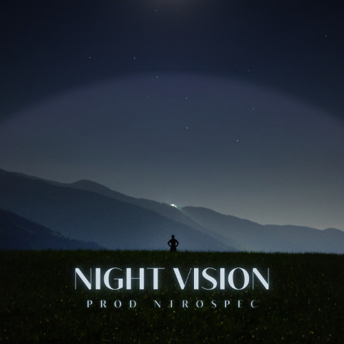 Night Vision (Melodic Trap/Dark Pop Type Beat)