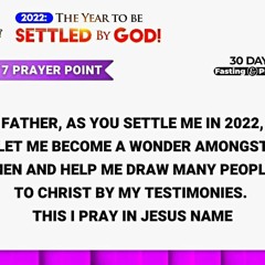 2022 Beginning of the Year Fasting & Prayers (Day 7)