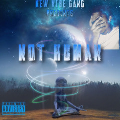 Slick - NotHuman ( PROD. MEGABEATS )