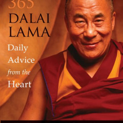 GET EBOOK ✔️ 365 Dalai Lama: Daily Advice from the Heart by  Dalai Lama &  Matthieu R