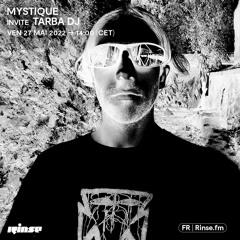 MYSTIQUE invite TARBA DJ - 27 Mai 2022