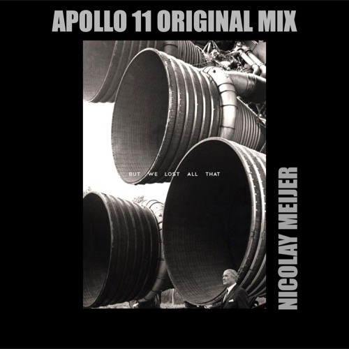 NICOLAY MEIJER - Apollo 11 (Original Mix)