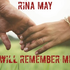 Rina May - You Will Remember Me