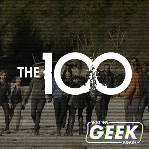 97 The 100 716 The Last War By May We Geek Again Deep Thoughts And Bad Jokes 97 The 100 716 The Last War By May We Geek Again Deep Thoughts And Bad Jokes