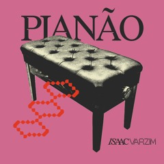 Isaac Varzim - Pianão (Original Mix)