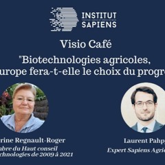 Biotechnologies agricole, l'Europe fera-t-elle le choix du progrès ?