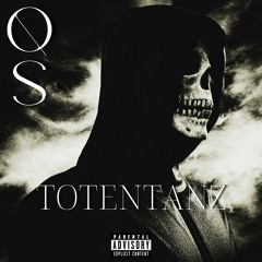 QS - TOTENTANZ (Prod. by sjtheproducer)