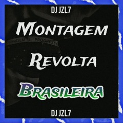 MONTAGEM REVOLTA BRASILEIRA