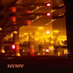 secure (ft. EaSWay)