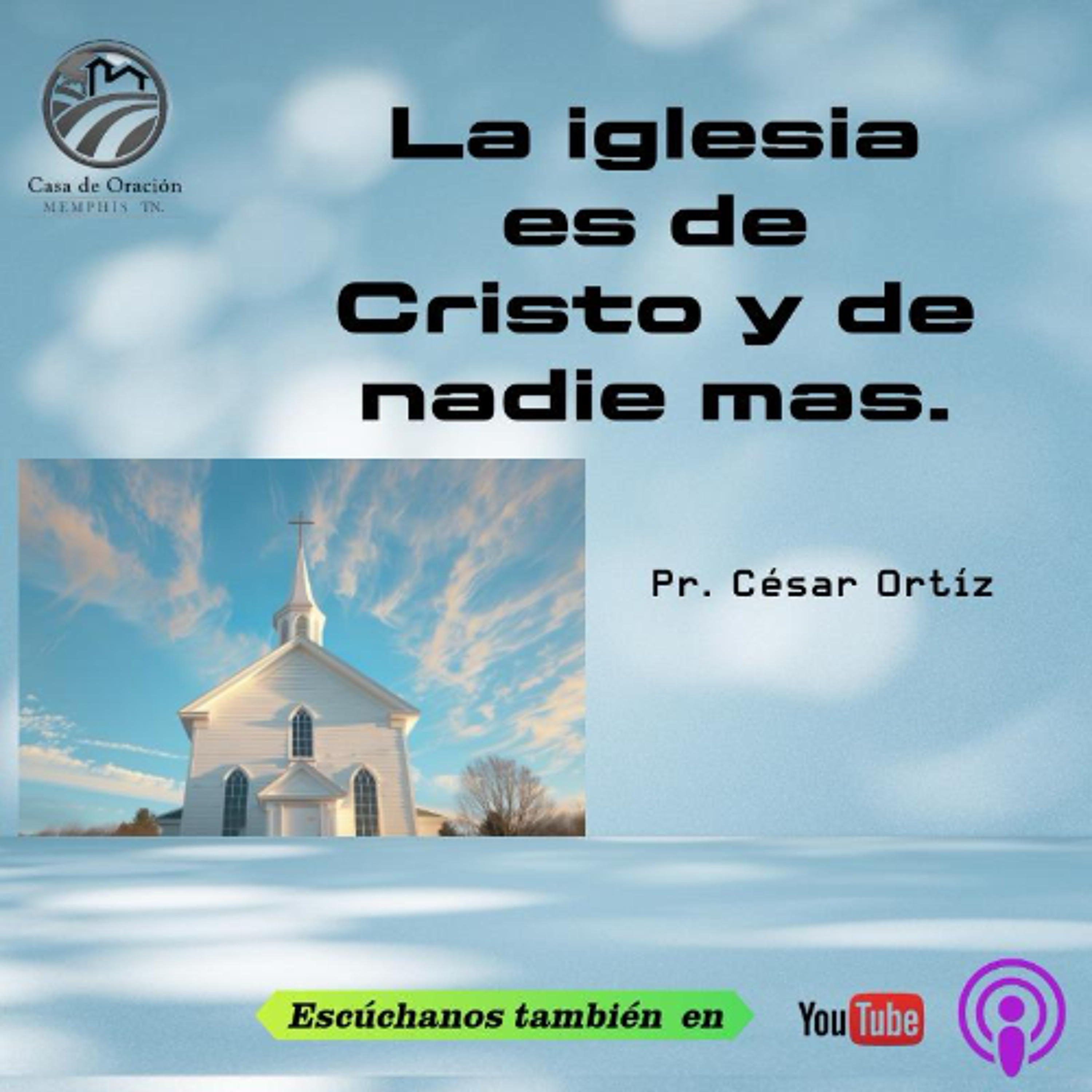 La Iglesia es de Cristo y de nadie más | César Ortíz | 03/01/26 episode artwork