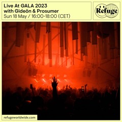 Live At GALA 2023 - Gideön & Prosumer - 18 May 2025