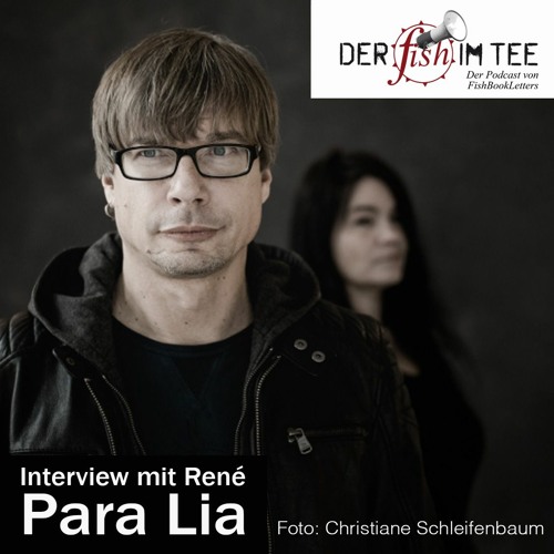 Der Fish Im Tee mit René von Para Lia im Interview mit Ali