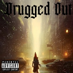Drugged Out  BGE Soldier X Keef BG