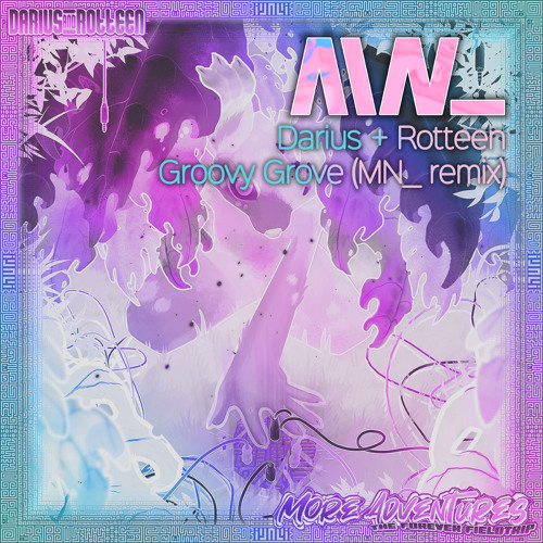Darius + Rotteen - Groovy Grove (MN_ remix)