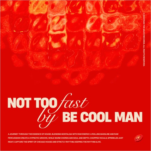 Be Cool Man - Not Too Fast