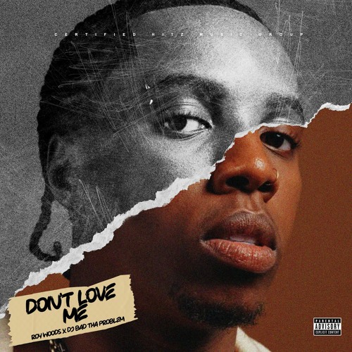 Roy Woods "Don't Love Me" (DJ BAD THA PROBLEM Mash Up)