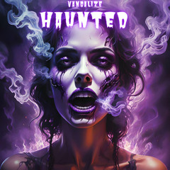 Vandalize - Haunted