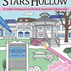 EPUB DOWNLOAD Stars Hollow: An Adult Coloring and Activity Book Inspired by Gilm
