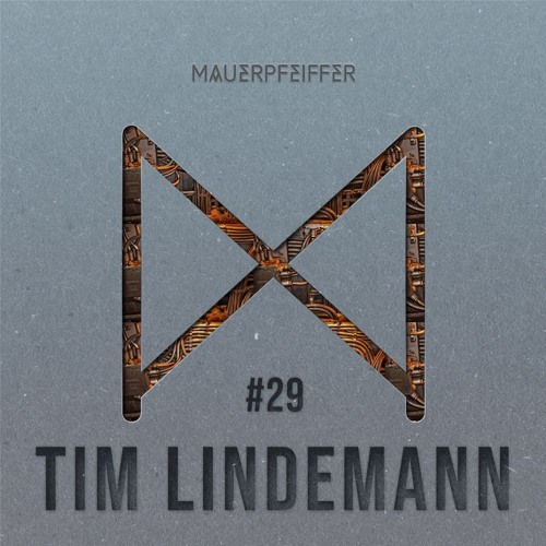 MAUERPFEIFFER PODCAST #29 TIM LINDEMANN