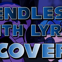 Endless WITH LYRICS COVER REMASTERED (MaimyMayo's Lyrics)