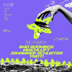 9.20.24 RE/FORM  yNOTi Bad Boombox Open Set Live