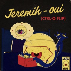Jeremih - oui (CTRL-Q FLIP)